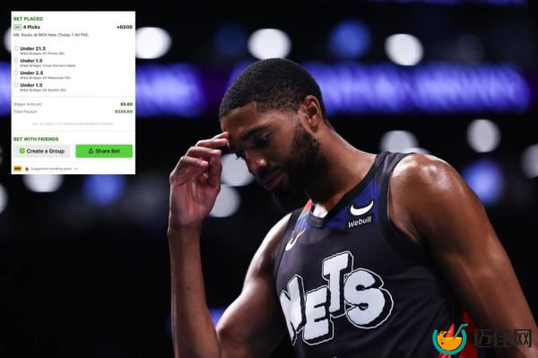 在米卡尔·布里奇斯几乎不上场后，NBA博彩争议爆发了