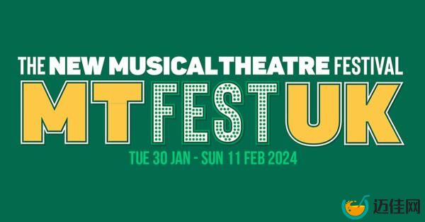 8部新音乐剧将在2024年MTFestUK期间上演